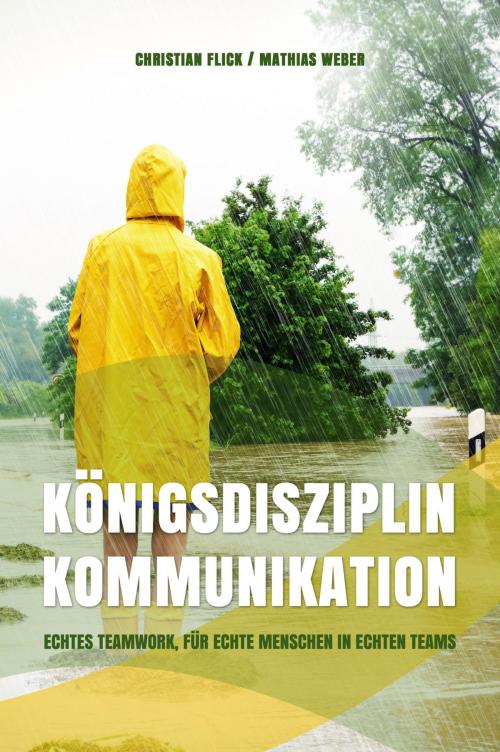 Cover of the book Königsdisziplin Kommunikation by Christian Flick, Mathias Weber, Christian Flick / Mathias Weber