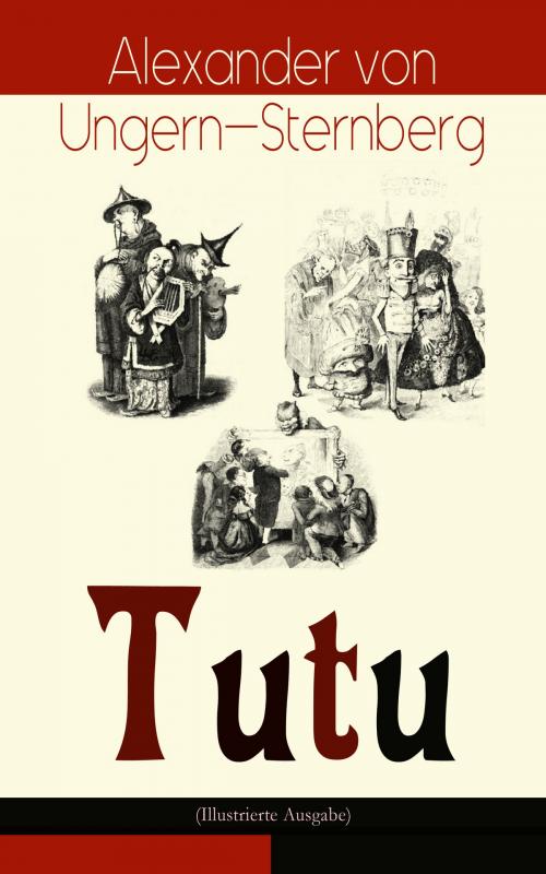 Cover of the book Tutu (Illustrierte Ausgabe) by Alexander von Ungern-Sternberg, e-artnow