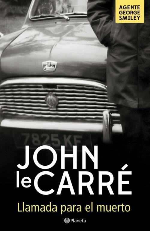 Cover of the book Llamada para el muerto by John le Carré, Grupo Planeta