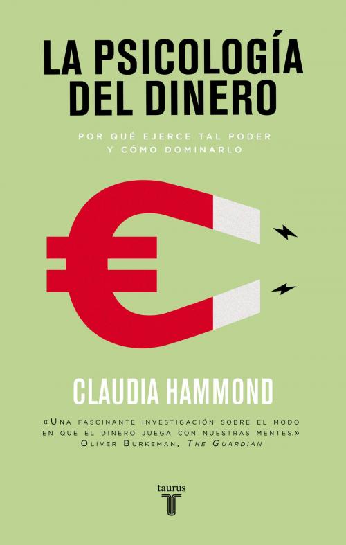 Cover of the book La psicología del dinero by Claudia Hammond, Penguin Random House Grupo Editorial España