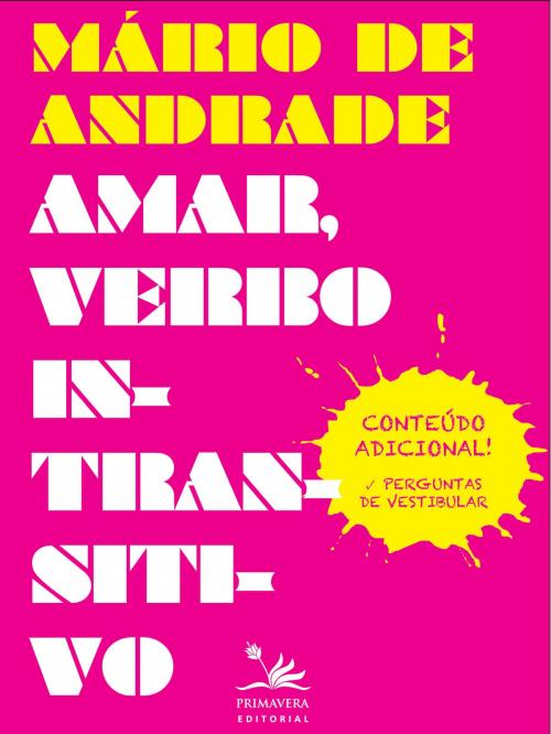 Cover of the book Amar, verbo intransitivo by Mário de Andrade, Primavera Editorial