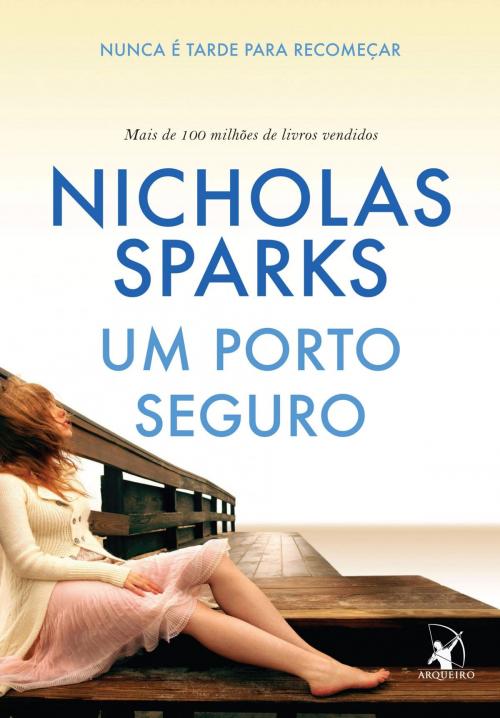 Cover of the book Um porto seguro by Nicholas Sparks, Arqueiro