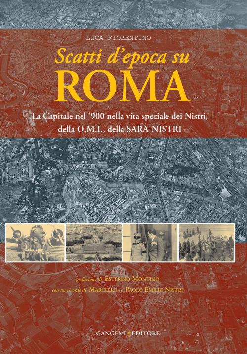 Cover of the book Scatti d'epoca su Roma by Luca Fiorentino, Gangemi Editore