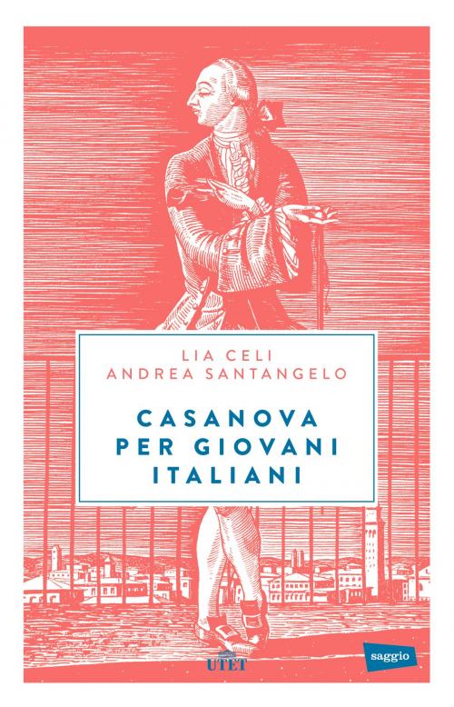 Cover of the book Casanova per giovani italiani by Lia Celi, Andrea Santangelo, UTET