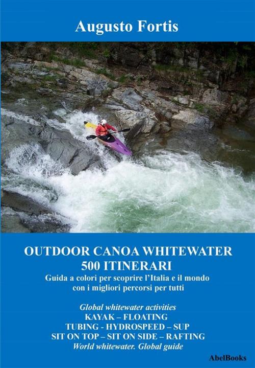 Cover of the book Outdoor Canoa Whitewater by Augusto fortis, Abel Books