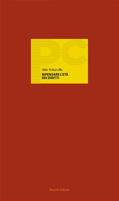 Cover of the book Ripensare l'età dei diritti by Aldo Schiavello, Mucchi Editore