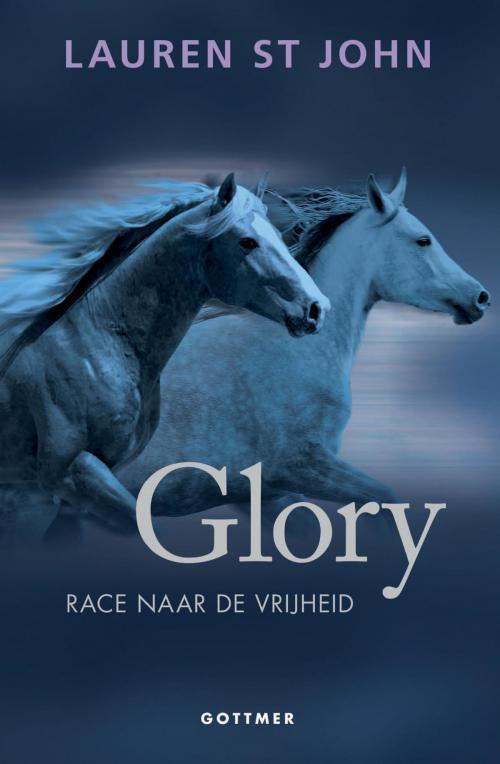 Cover of the book Glory by Lauren St John, Gottmer Uitgevers Groep b.v.