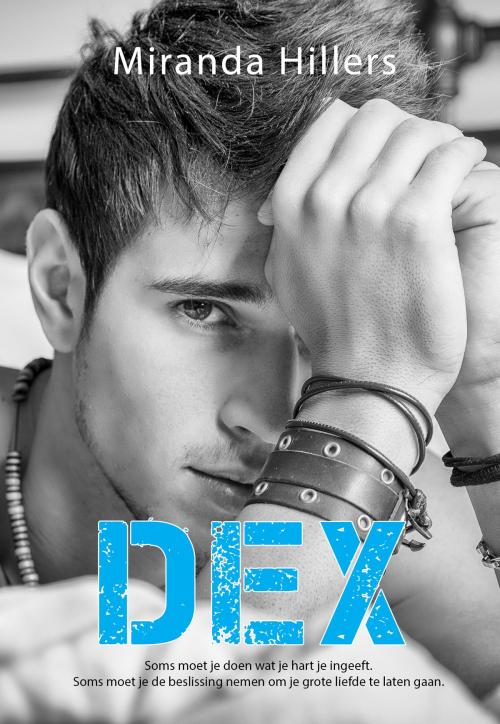 Cover of the book Dex by Miranda Hillers, MH Books