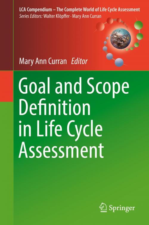 Cover of the book Goal and Scope Definition in Life Cycle Assessment by , Springer Netherlands