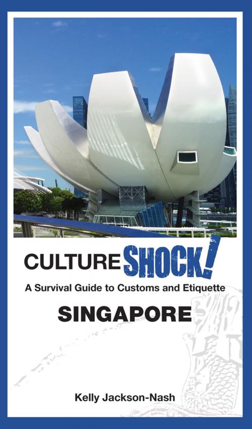 Cover of the book CultureShock! Singapore by Kelly Jackson-Nash, Marshall Cavendish International