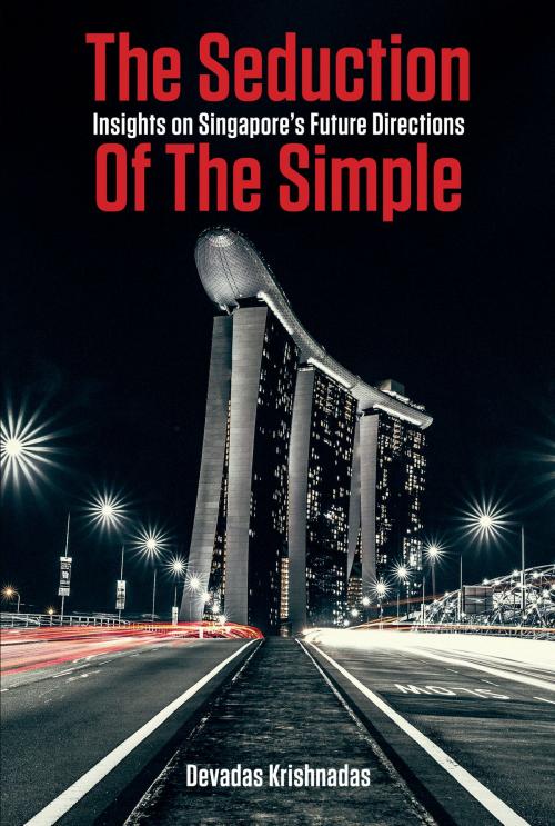 Cover of the book The Seduction of the Simple by Devadas Krishnadas, Marshall Cavendish International