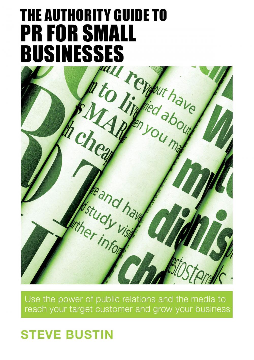 Big bigCover of The Authority Guide to PR for Small Businesses