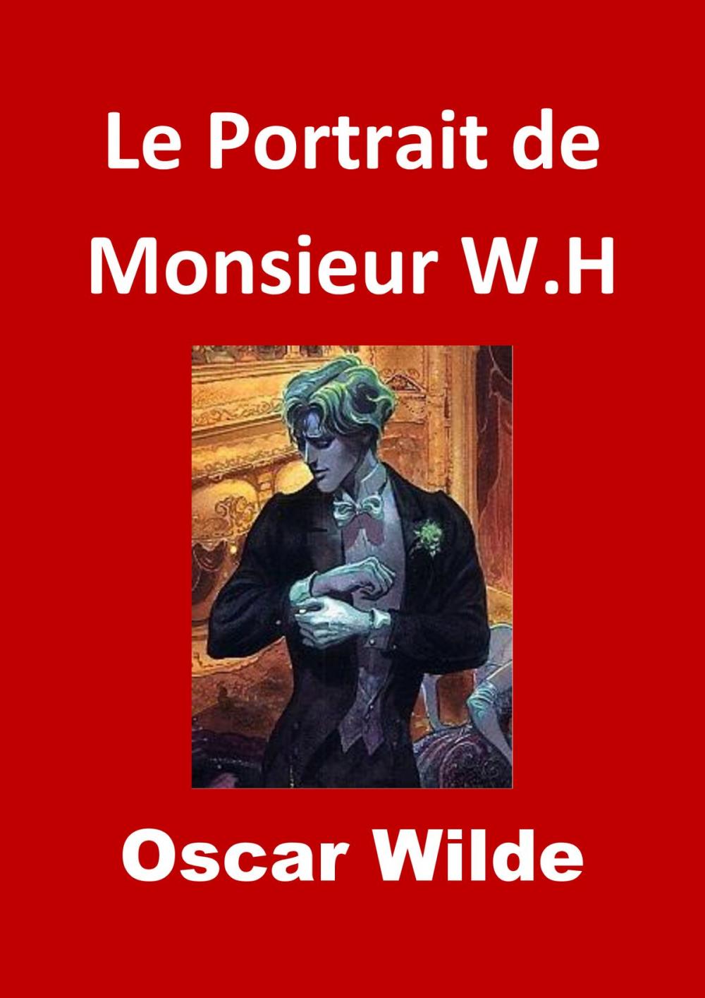 Big bigCover of Le Portrait de Monsieur W.H