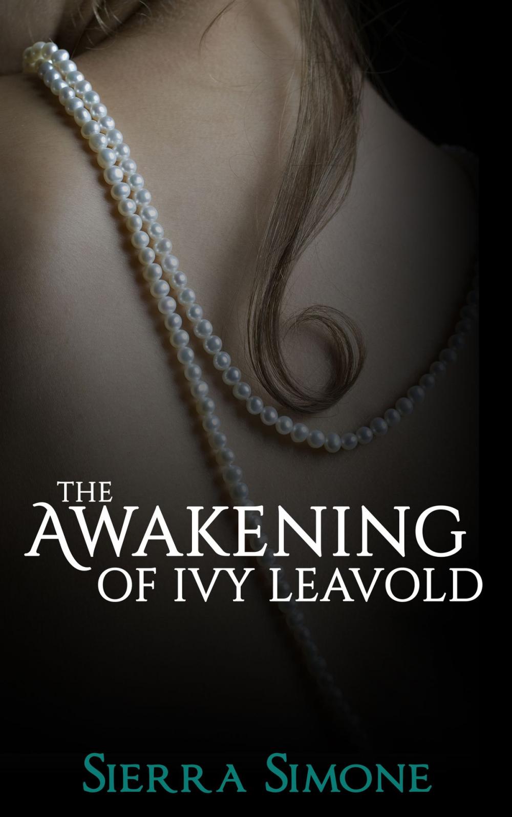 Big bigCover of The Awakening of Ivy Leavold