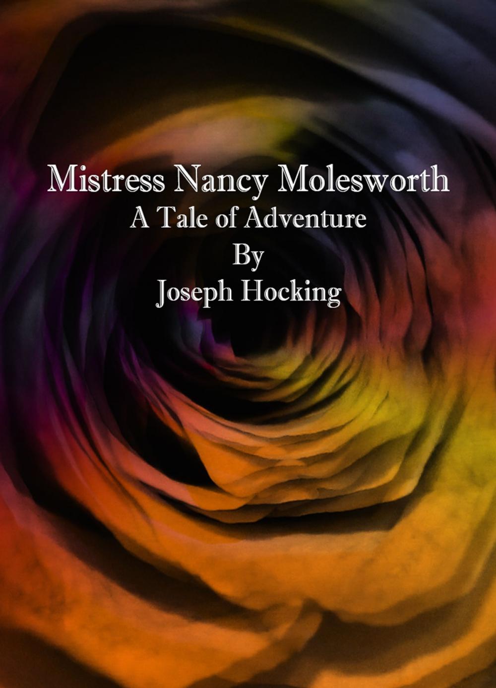 Big bigCover of Mistress Nancy Molesworth: A Tale of Adventure