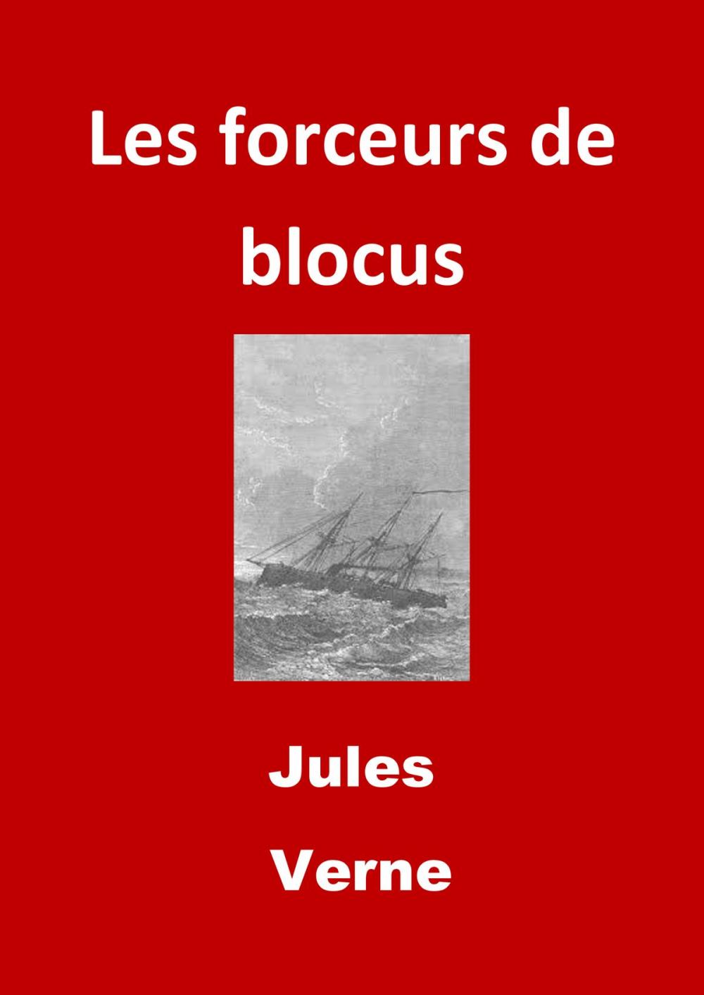 Big bigCover of Les forceurs de blocus