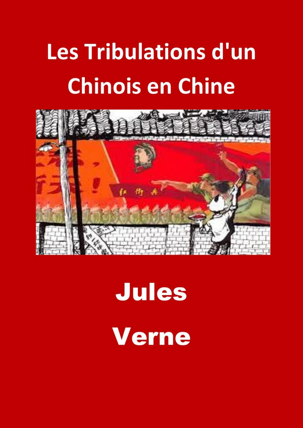 Big bigCover of Les Tribulations d'un Chinois en Chine