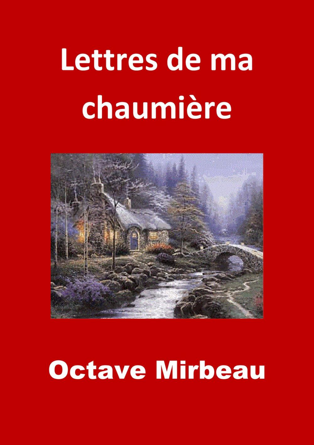 Big bigCover of Lettres de ma chaumière