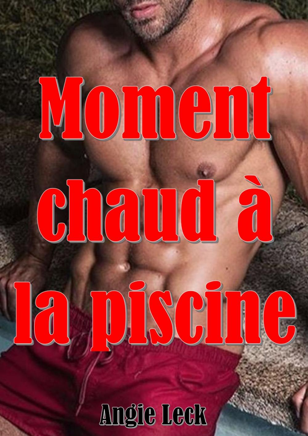 Big bigCover of Moment chaud à la piscine