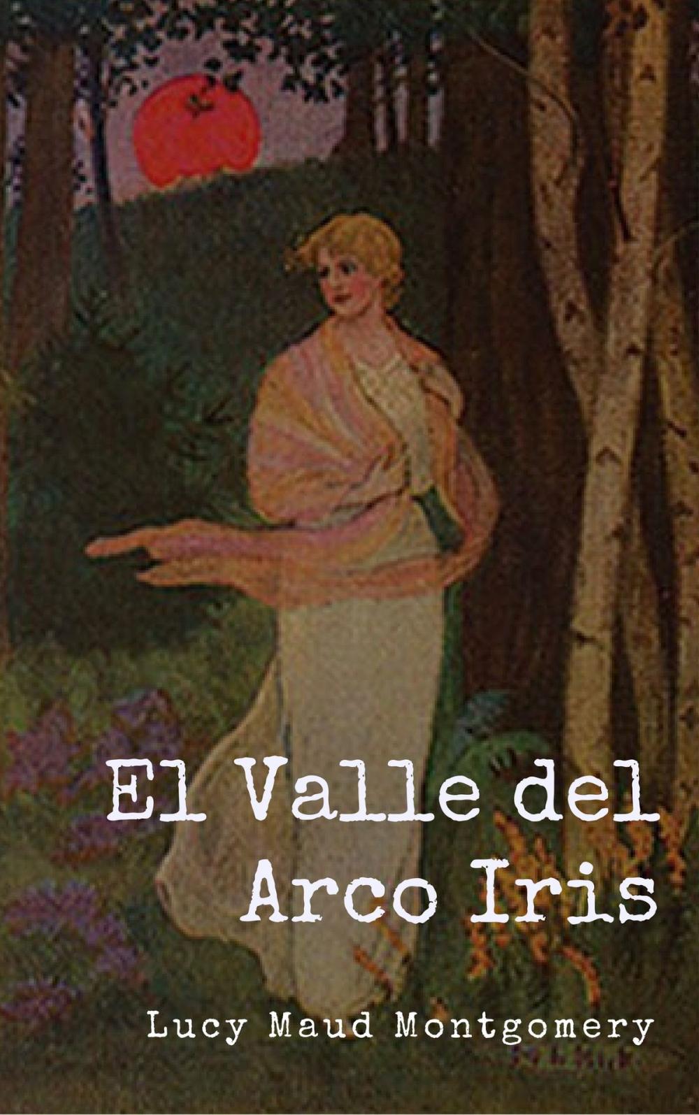 Big bigCover of El Valle del Arco Iris