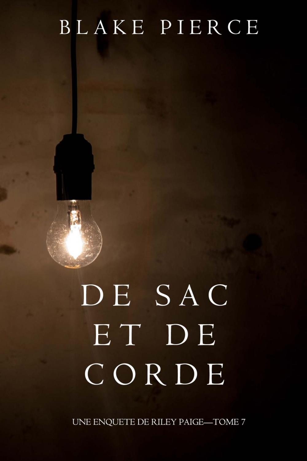 Big bigCover of De Sac et de Corde (Une enquête de Riley Paige—Tome 7)