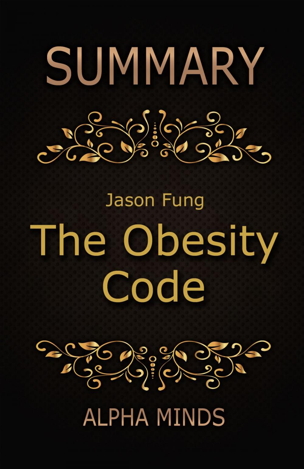 Big bigCover of Summary: The Obesity Code by Jason Fung