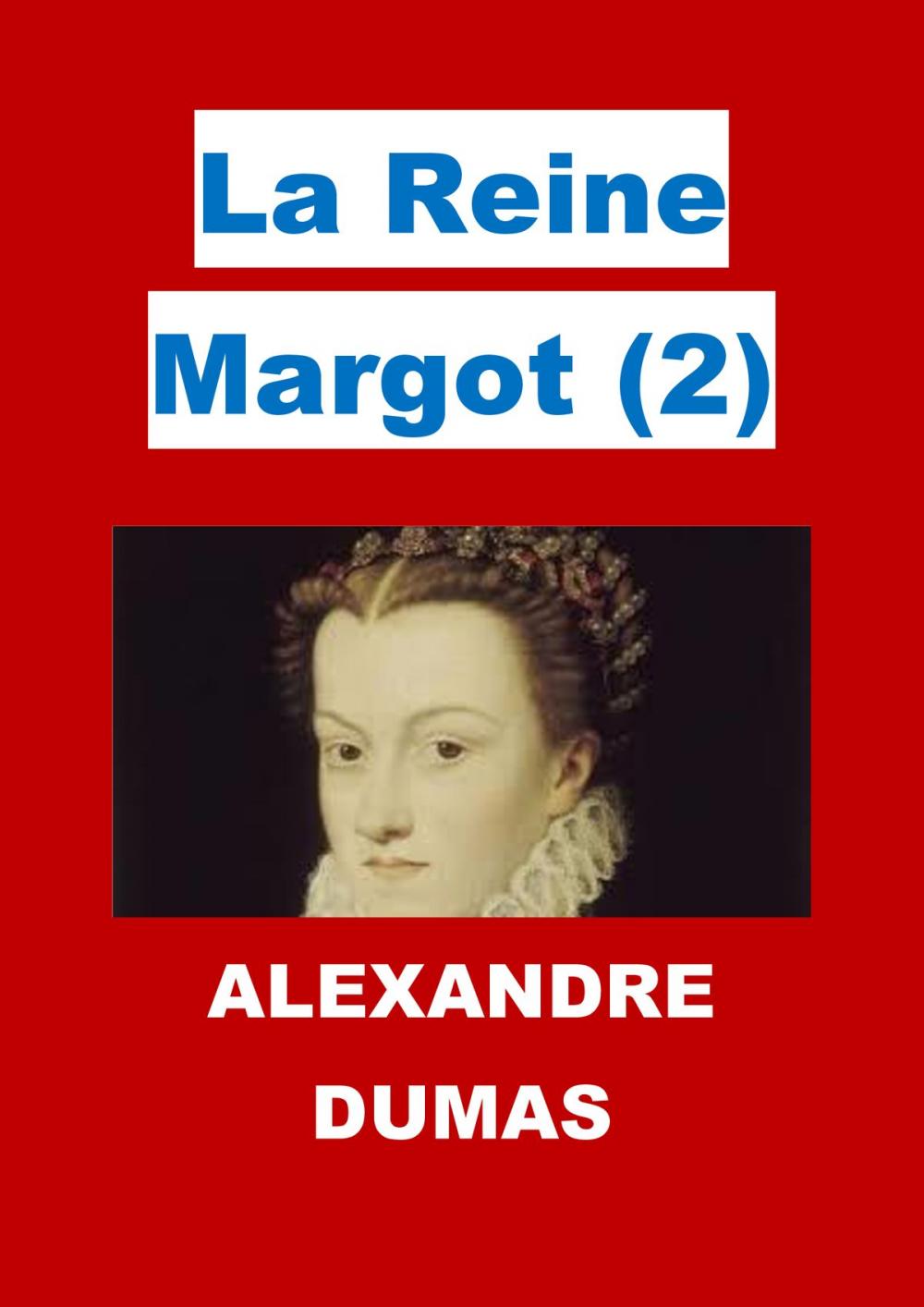 Big bigCover of La Reine Margot