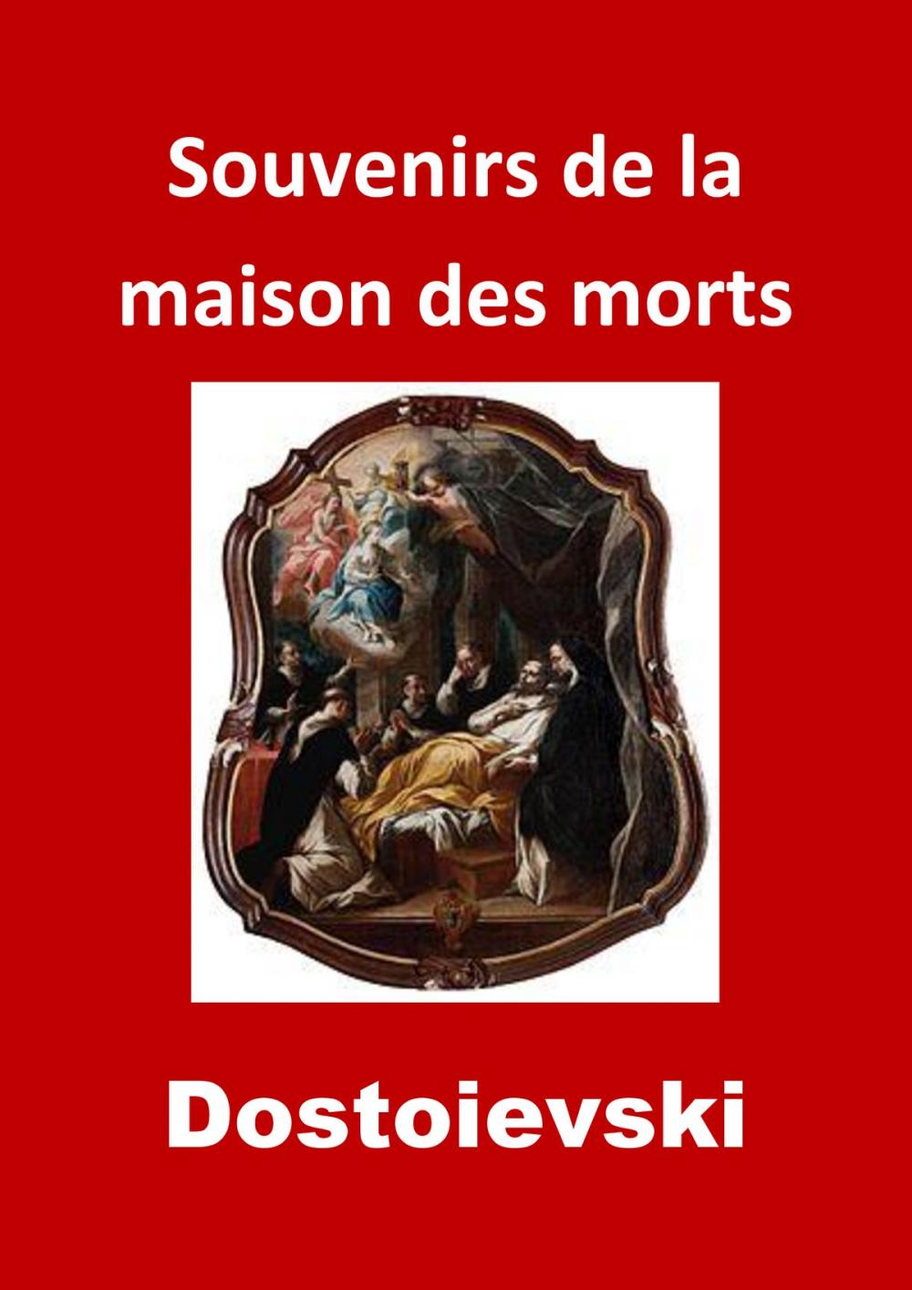 Big bigCover of Souvenirs de la maison des morts