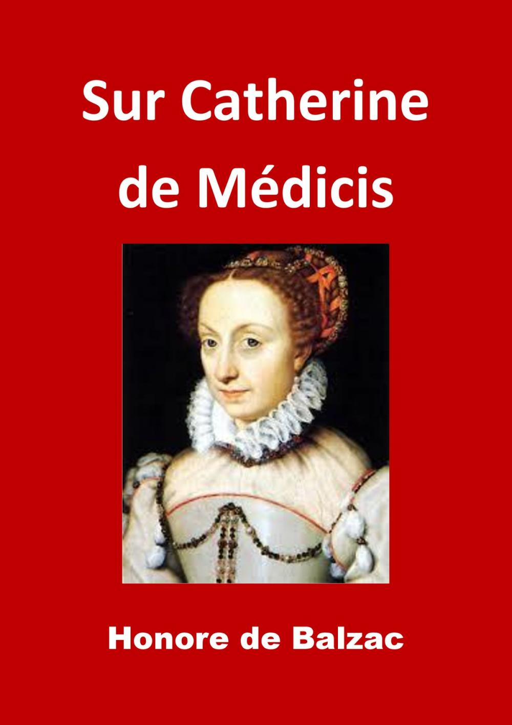 Big bigCover of Sur Catherine de Médicis