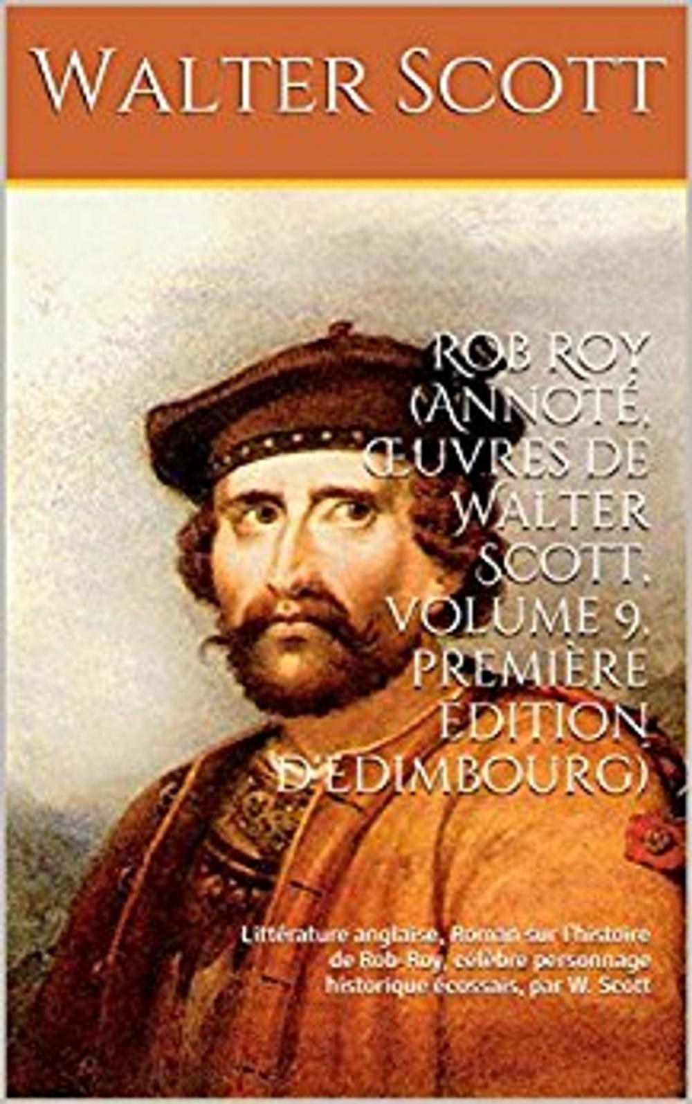 Big bigCover of Rob Roy (Annoté, Œuvres de Walter Scott, volume 9, première édition d'Edimbourg)