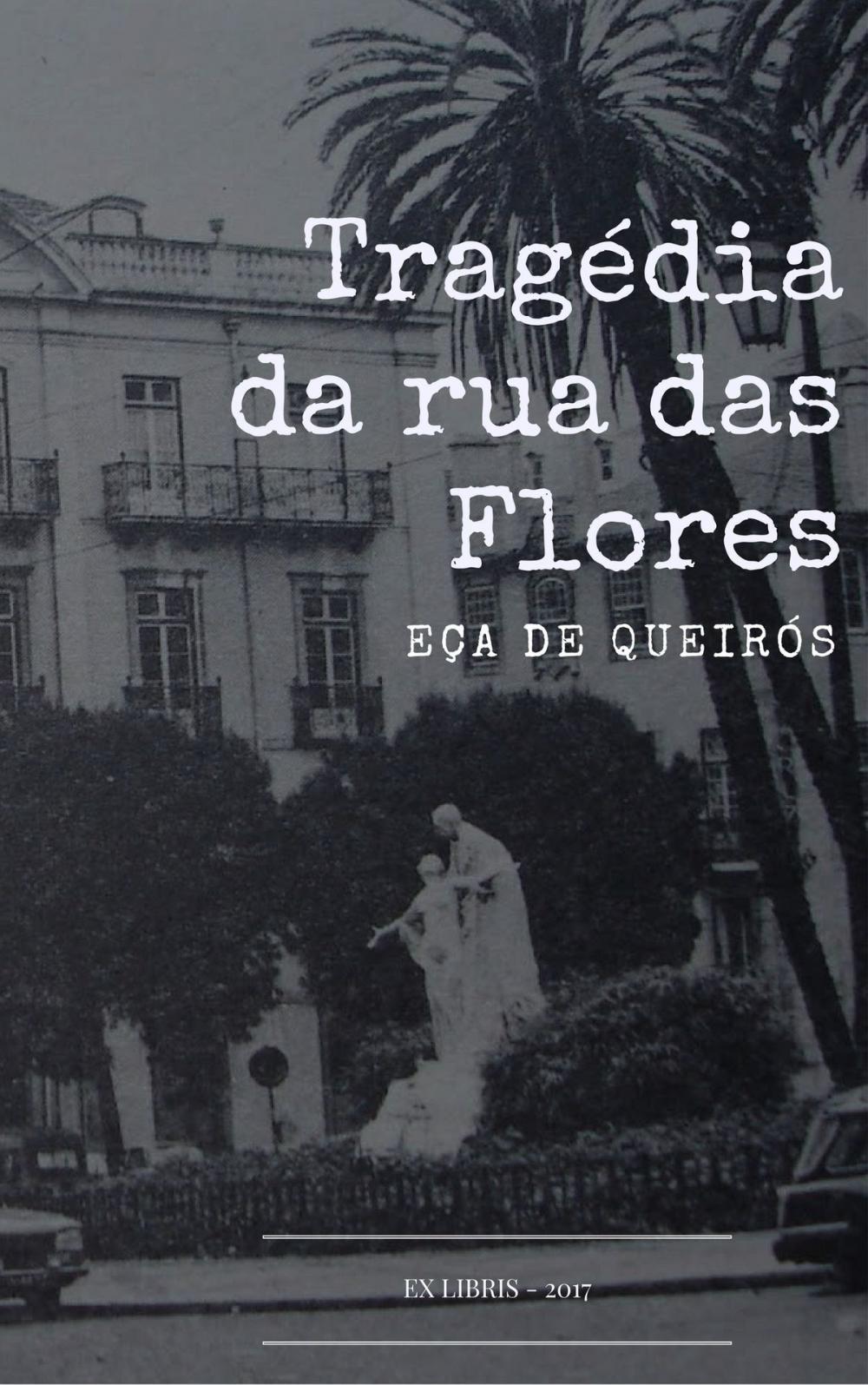 Big bigCover of A Tragédia da Rua das Flores