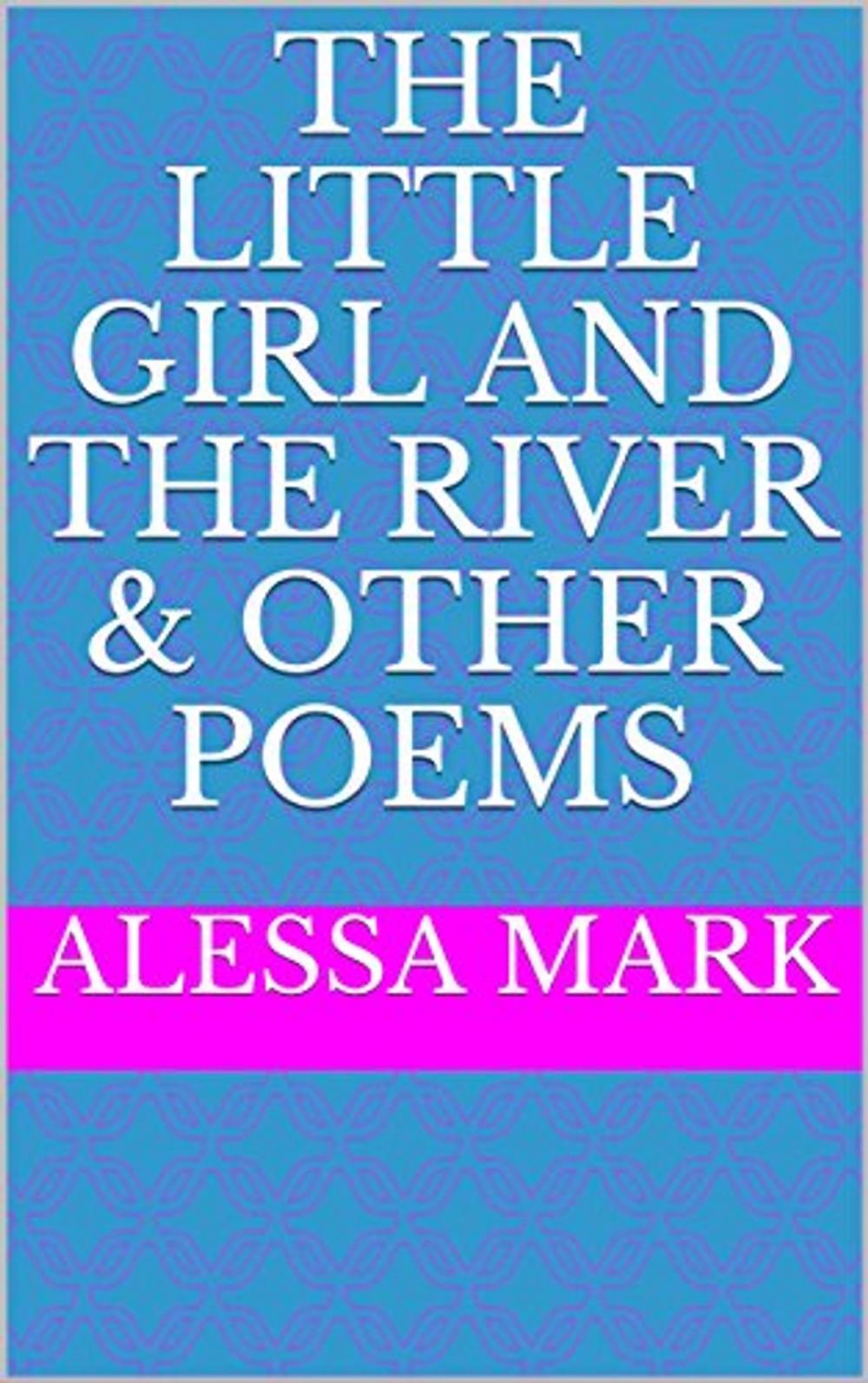 Big bigCover of The Little Girl and the River & Other Poems