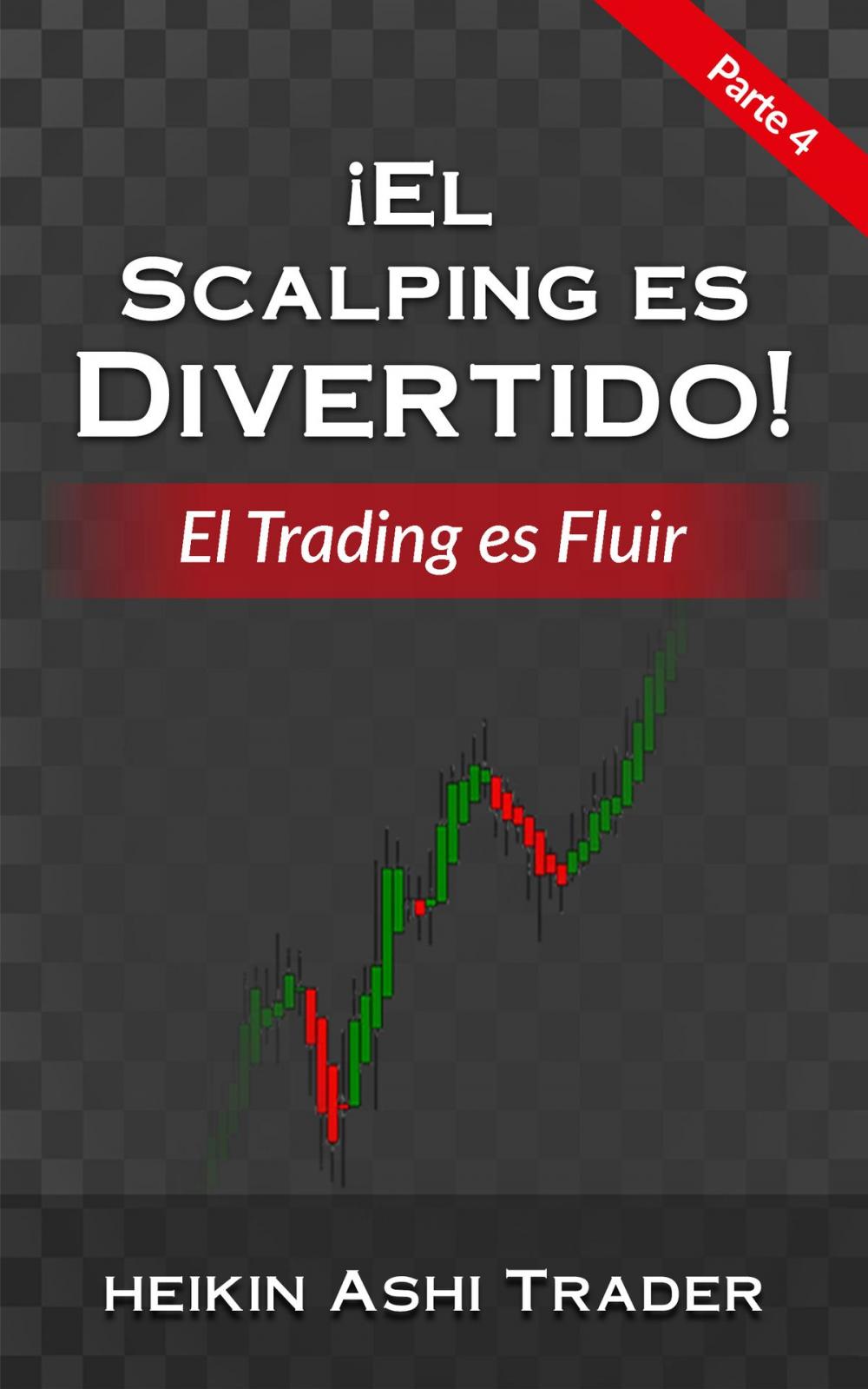 Big bigCover of ¡El Scalping es Divertido! 4