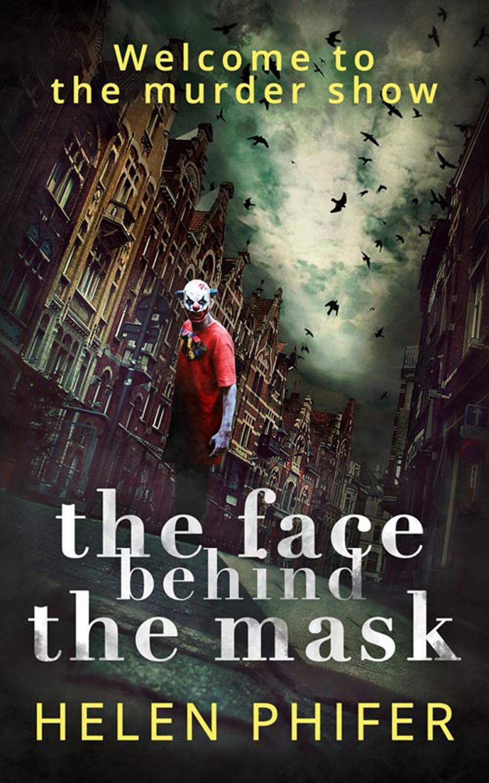 Big bigCover of The Face Behind the Mask (The Annie Graham crime series, Book 6)