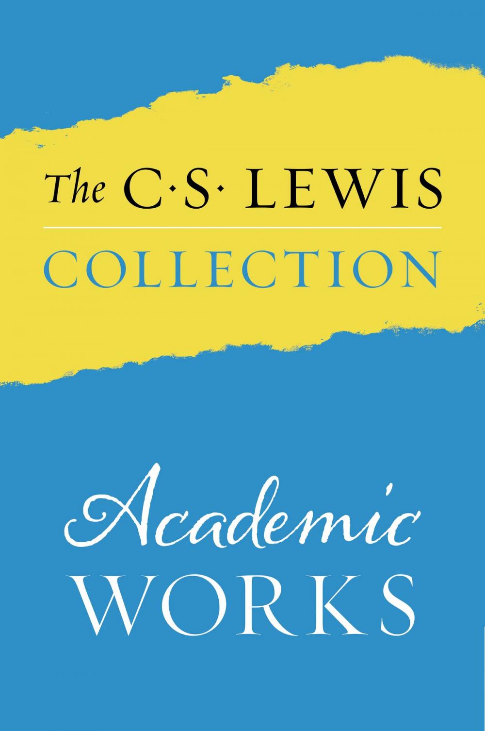 Big bigCover of The C. S. Lewis Collection: Academic Works