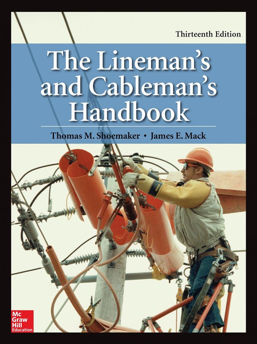 Big bigCover of The Lineman's and Cableman's Handbook, Thirteenth Edition