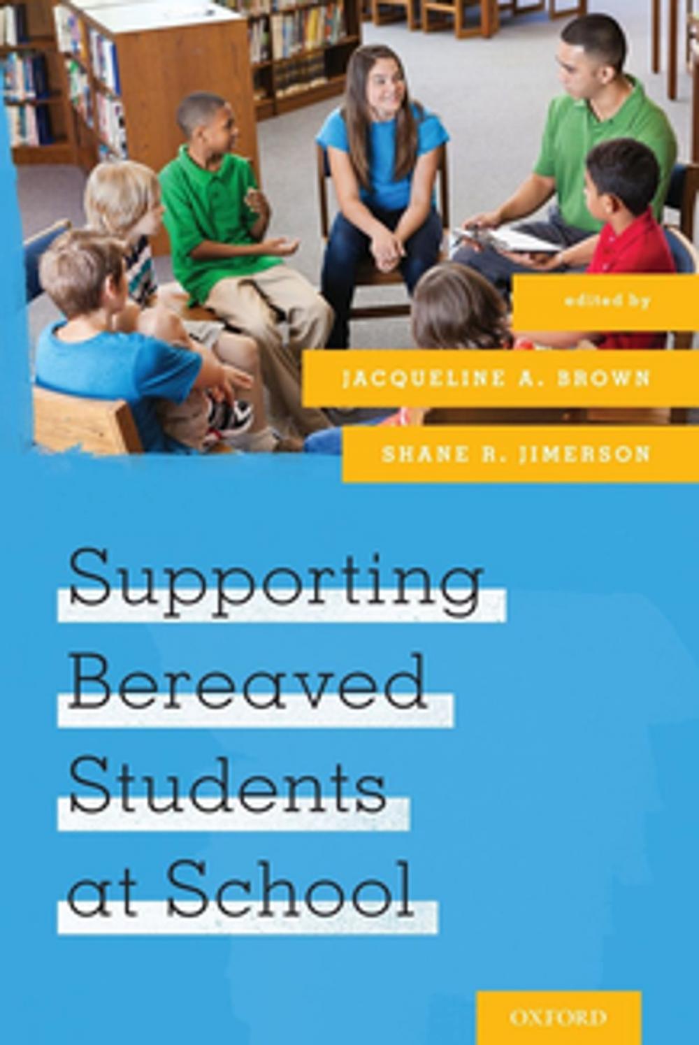 Big bigCover of Supporting Bereaved Students at School