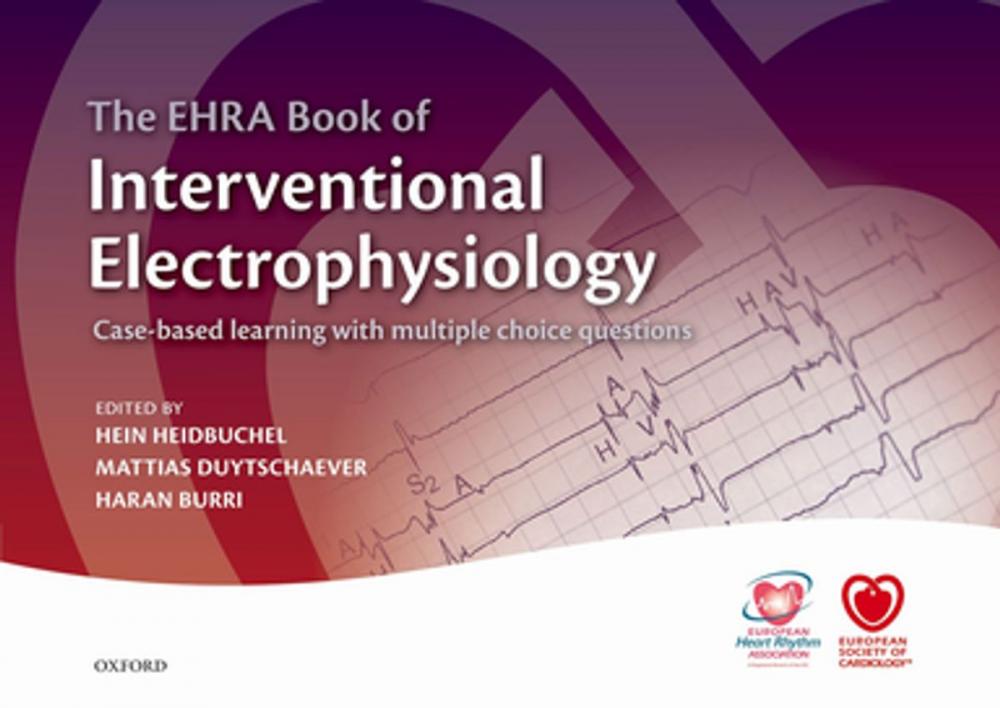 Big bigCover of The EHRA Book of Interventional Electrophysiology