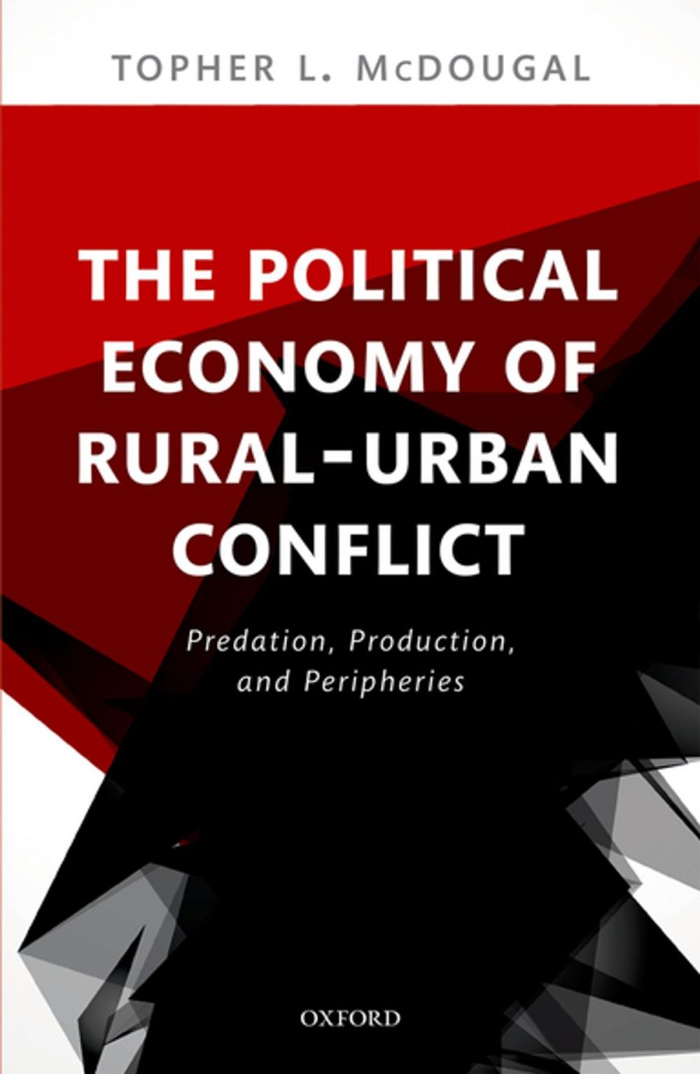 Big bigCover of The Political Economy of Rural-Urban Conflict