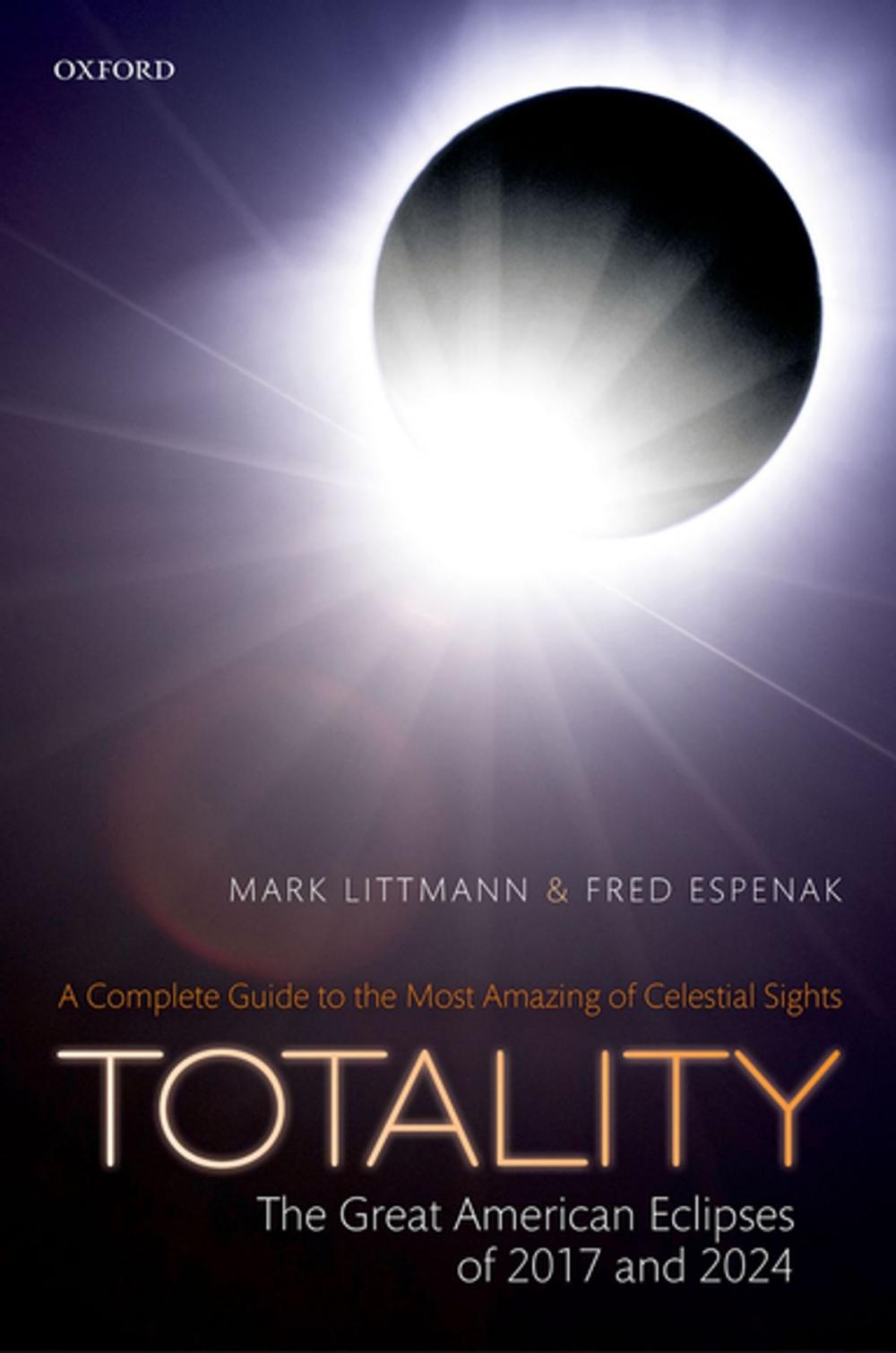 Big bigCover of Totality — The Great American Eclipses of 2017 and 2024