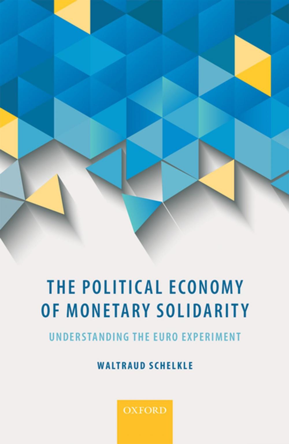 Big bigCover of The Political Economy of Monetary Solidarity