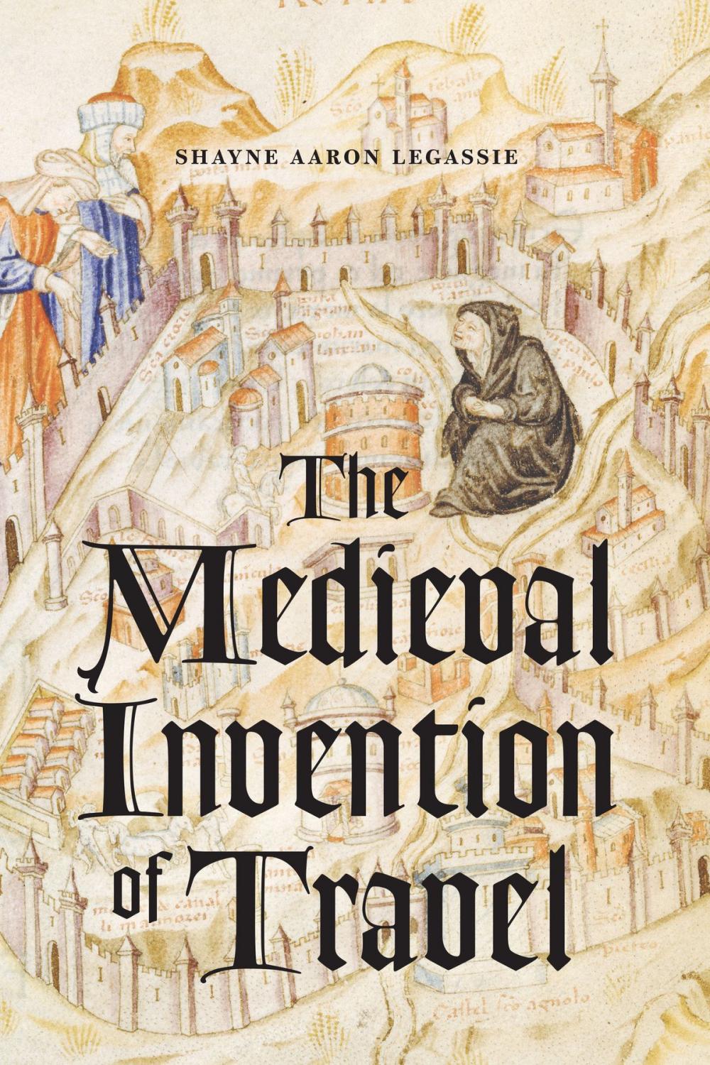 Big bigCover of The Medieval Invention of Travel