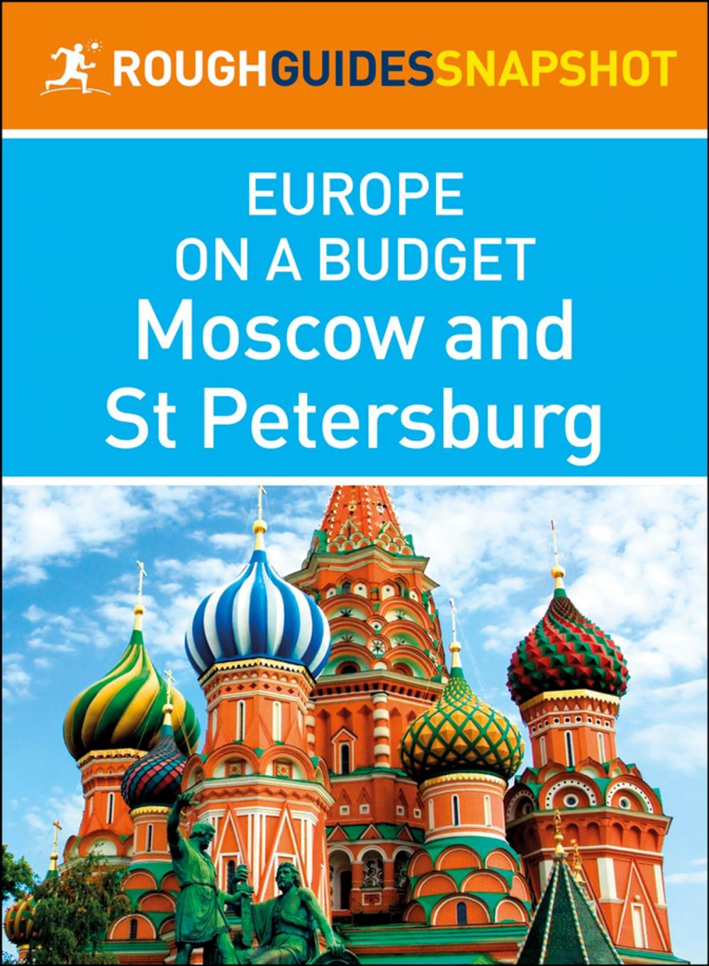 Big bigCover of Moscow and St. Petersburg (Rough Guides Snapshot Europe on a Budget)