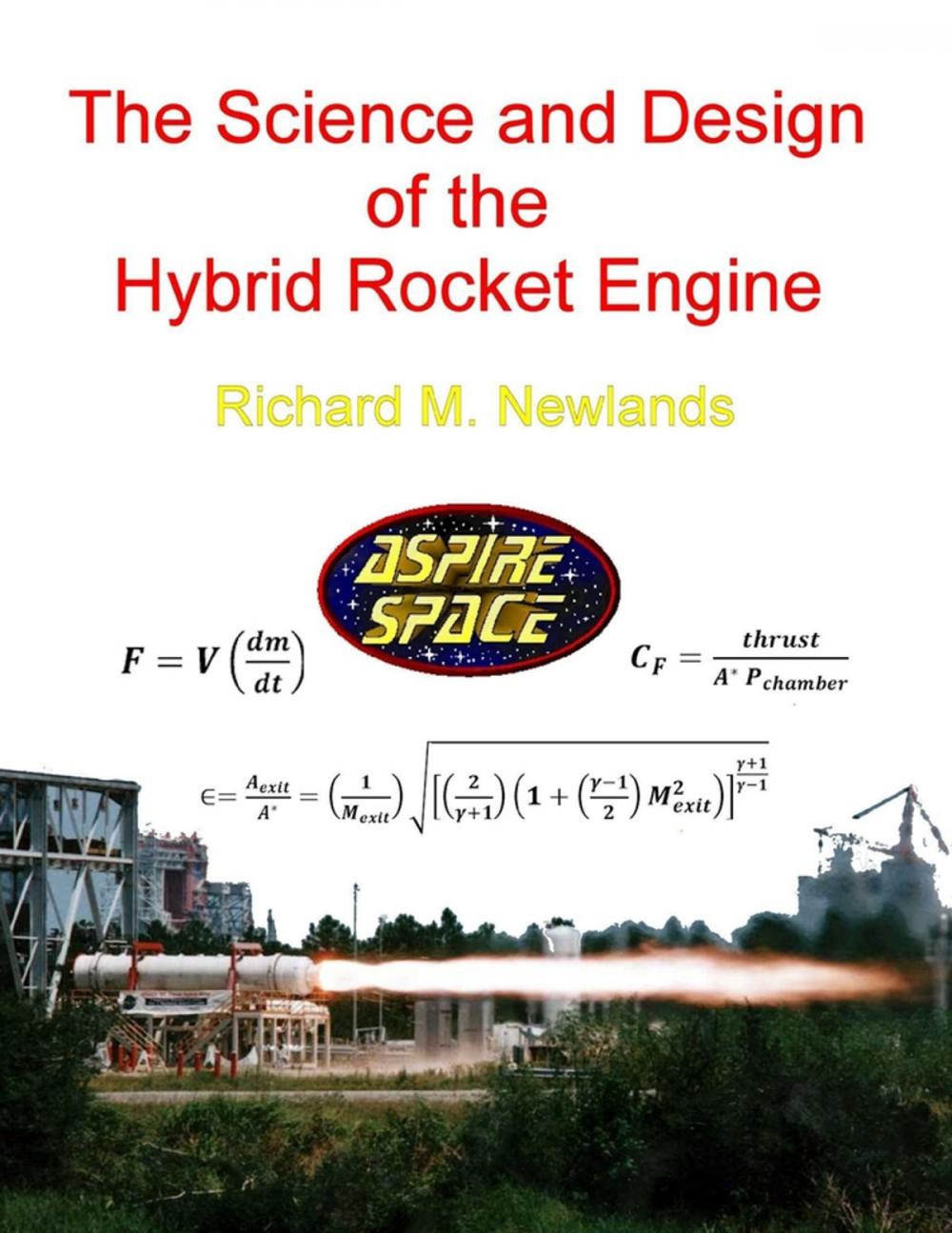 Big bigCover of The Science and Design of the Hybrid Rocket Engine