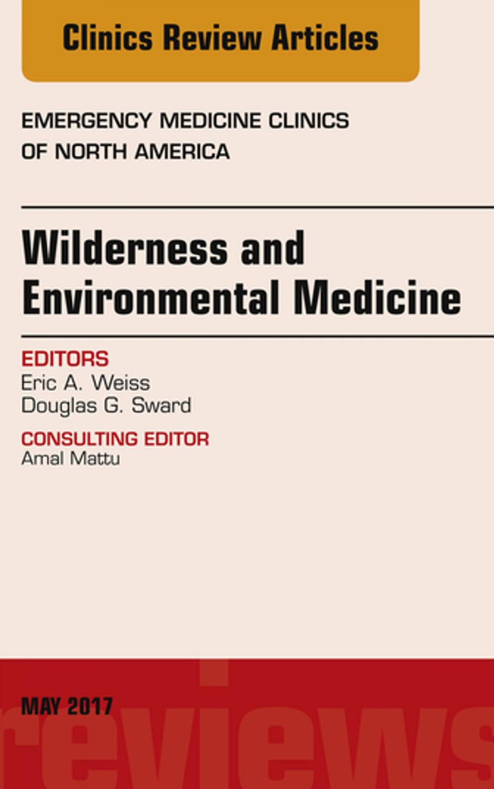 Big bigCover of Wilderness and Environmental Medicine, An Issue of Emergency Medicine Clinics of North America, E-Book