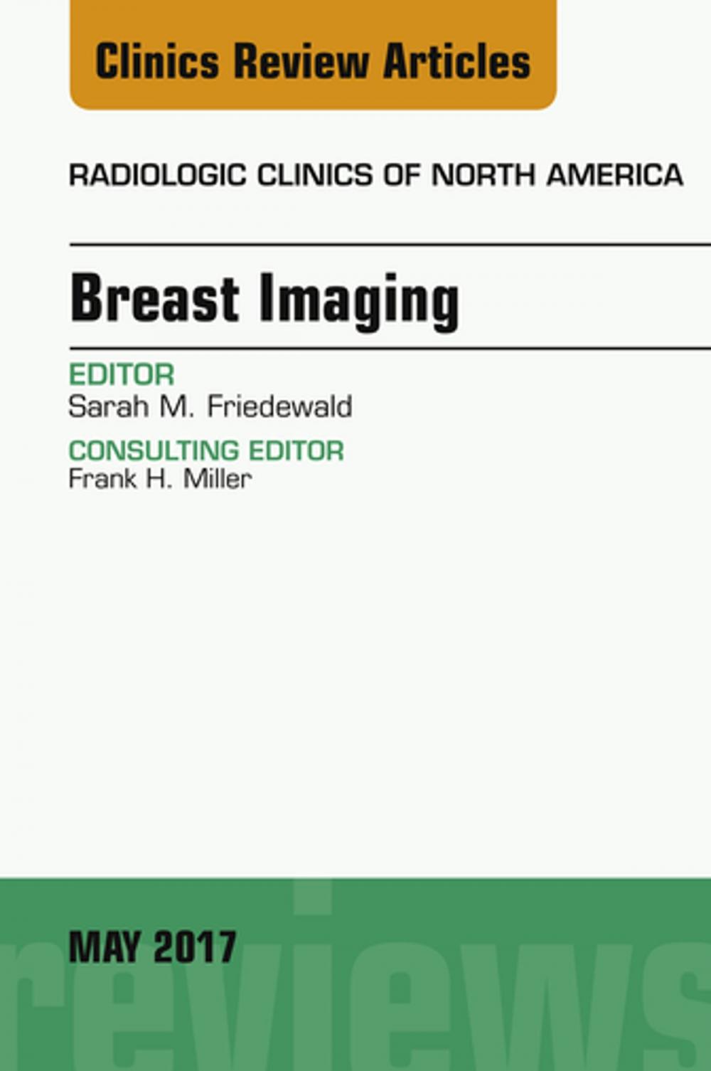 Big bigCover of Breast Imaging, An Issue of Radiologic Clinics of North America, E-Book