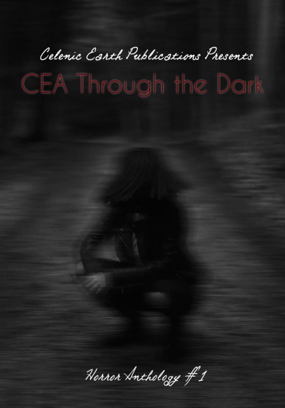 Big bigCover of CEA Through the Dark: Volume 1