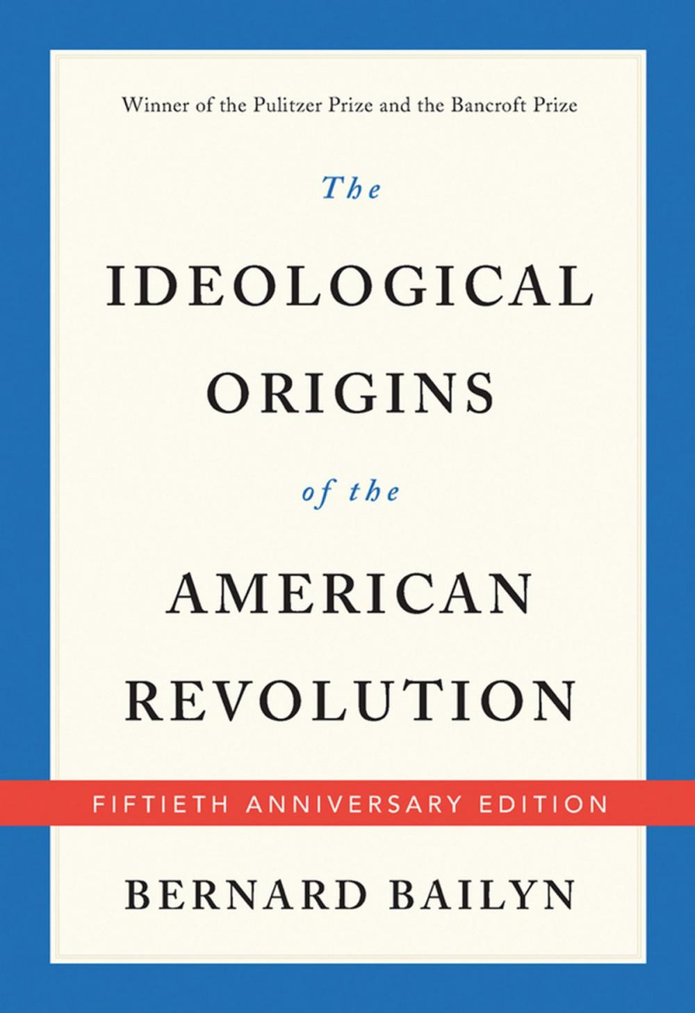 Big bigCover of The Ideological Origins of the American Revolution