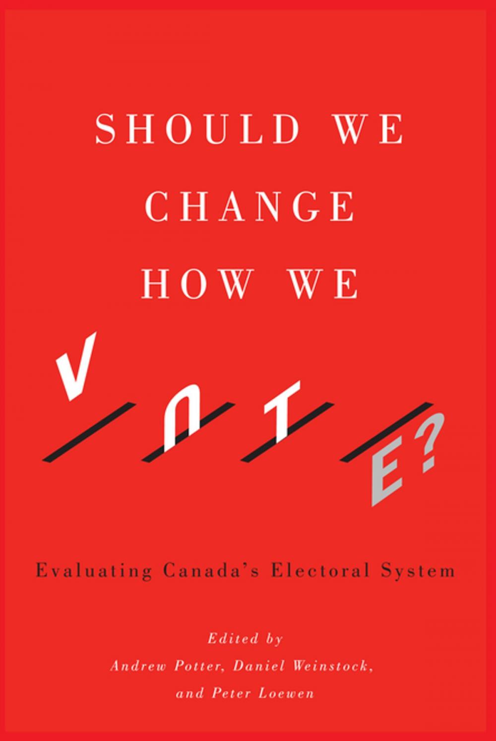 Big bigCover of Should We Change How We Vote?