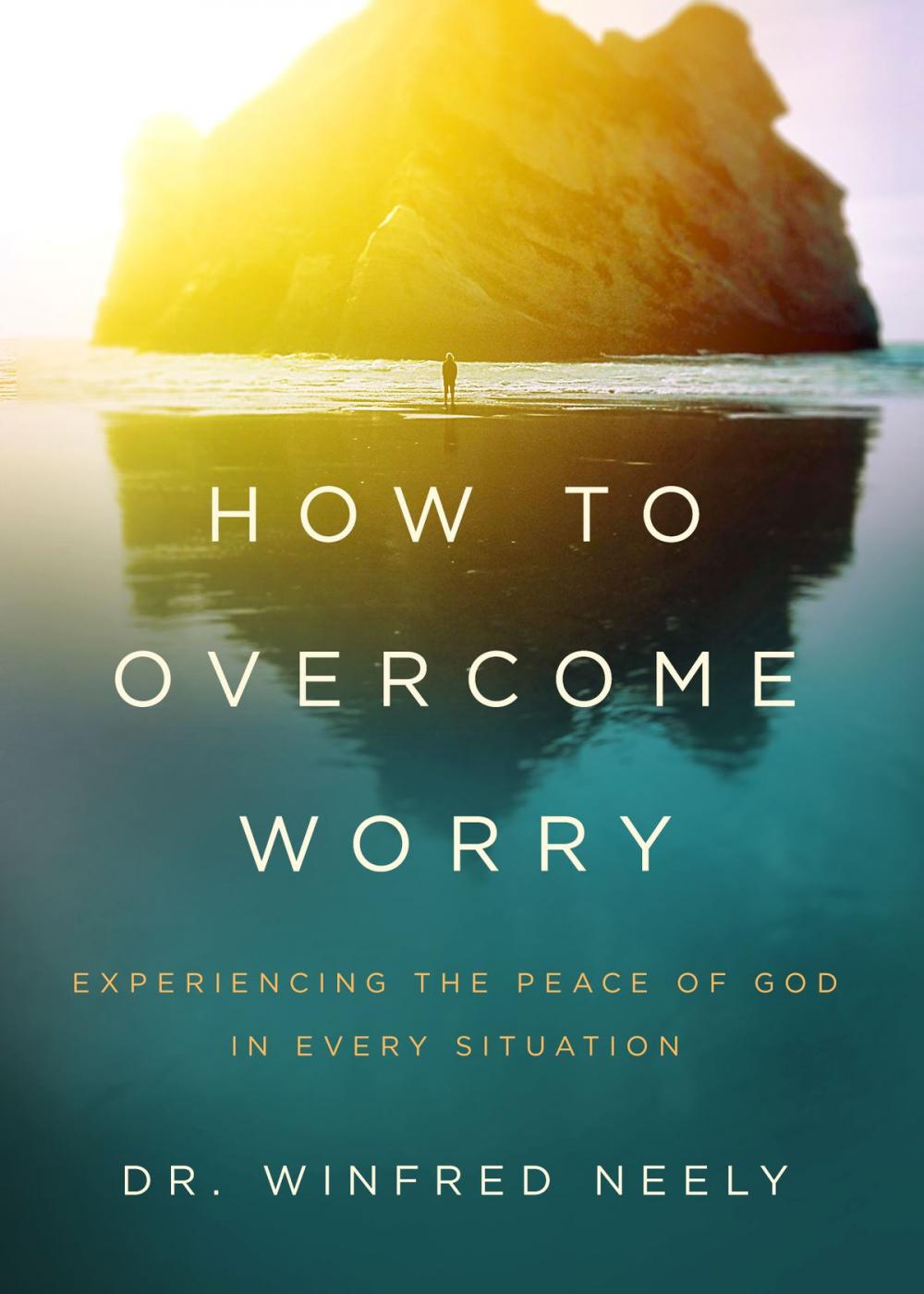 Big bigCover of How to Overcome Worry